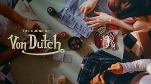 The Curse of Von Dutch - Hulu Miniseries - Where To Watch