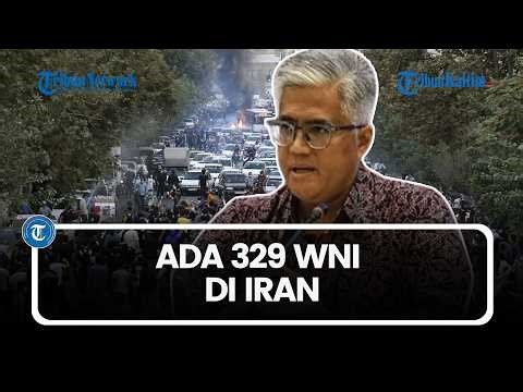 Ada 329 WNI di Iran, Begini Kondisinya di Tengah Serangan AS-Israel