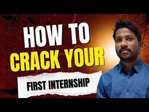 How to Crack Your First Internship | Step-by-Step Guide for Engineering & Degree Students