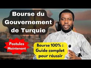 🎓 Comment Obtenir la Bourse du Gouvernement Turc en 2026 | Tout Ce Que Vous Devez Savoir