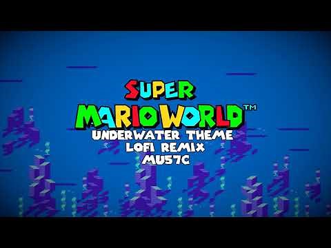 Super Mario World Underwater Theme Lo-Fi Remix