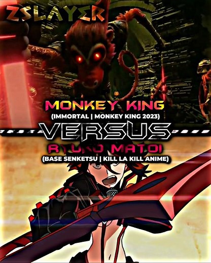 Ryuko Matoi (Base Senketsu) vs Monkey King (Immortality)