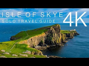 Isle of Skye Solo Travel Guide 4K