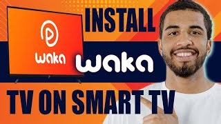 New How To Install Waka Tv On Samsung Smart Tv Full Guide 2025 By Mp3 & Mp4 Download