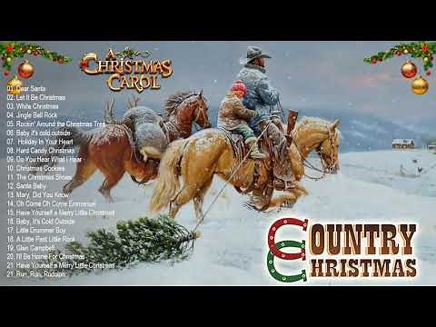 Classic Country Christmas Songs 🎄 Country Carols Music Playlist 🎄 Best Country Xmas Music