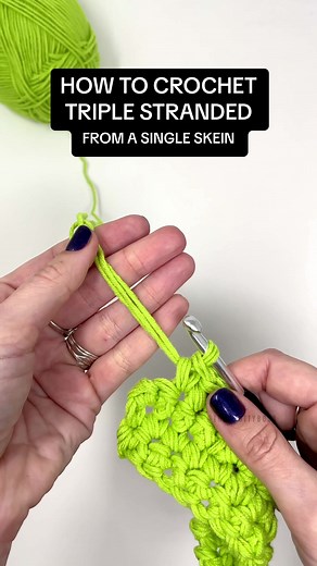 Crochet Tip: Triple-Stranded Technique with a Single Skein | Knotty Boss