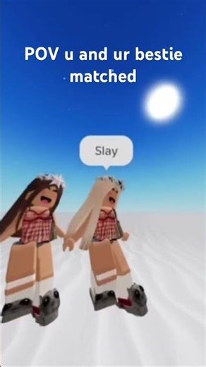 POV matching with bestie