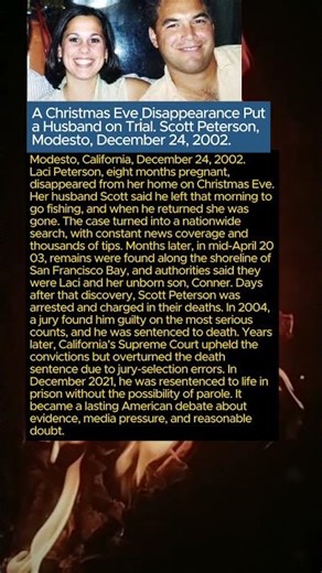 A Christmas Eve Disappearance Puta Husband on Trial. Scott Peterson, Modesto, December 24, 2002.