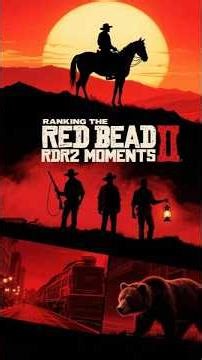 Ranking the Best RDR2 Moments