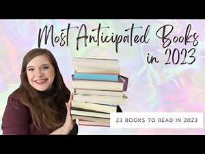 23 Books to Read in 2023 | Most Anticipated Releases & Backlog