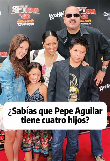 ¿Sabías que Pepe Aguilar tiene cuatro hijos?#usa #celebrity #star #pepeaguilar #angelaaguilar