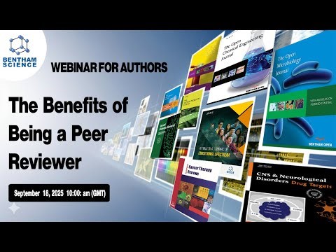 The Benefits of Being a Peer Reviewer | Bentham Science Webinar