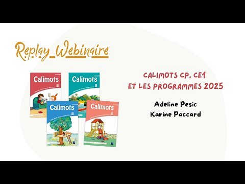 Replay webinaire - Calimots CP, CE1 et les nouveaux programmes !