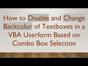 How to Disable and Change Backcolor of Textboxes in a VBA Userform Based on Combo Box Selection