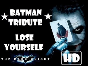 ★ Batman Tribute ★ Lose Yourself - Eminem [HD]
