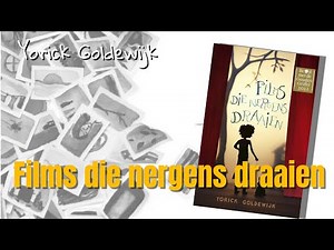 Films die nergens draaien | Yorick Goldewijk | 10+ jaar | Fragment, samenvatting en recensie