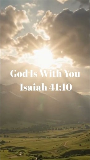 God Is With You | Isaiah 41:10 | Today’s Daily Devotional 🙏#godiswithyou #fear #bibleverse