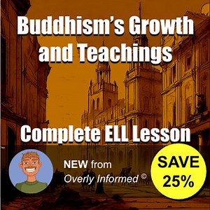 Buddhism’s Growth and Teachings Complete ELL Lesson