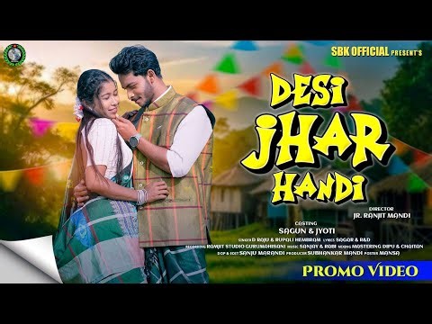 DESI JHAR HANDI // NEW SANTALI PROMO VIDEO SONG 2025 - 2026 //SAGUN & JYOTI //SBK OFFICIAL