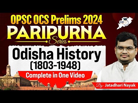 OPSC OCS Prelims 2024: Odisha History ( 1803 - 1948 ) Complete In One Video | BY Jatadhari Sir