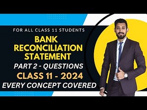 BRS | Bank Reconciliation Statement | Part 2 | Class 11