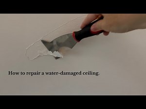 How To Repair A Water-Damaged Ceiling