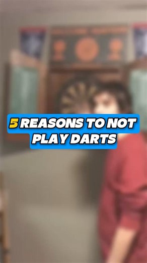 Don’t play darts! 😂