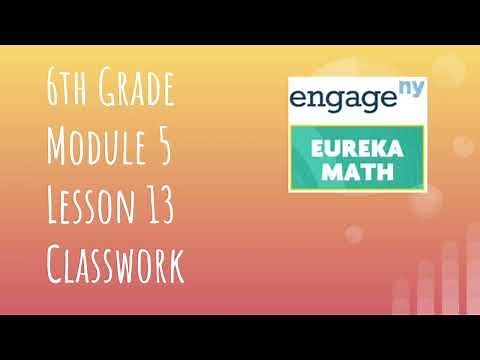 Engage NY // Eureka Math Grade 6 Module 5 Lesson 13 Classwork