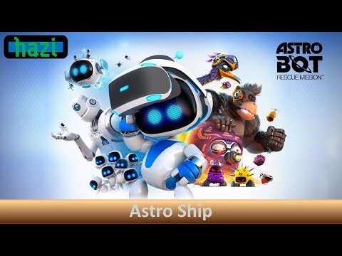 Astro Bot: Rescue Mission (PSVR) Astro Ship