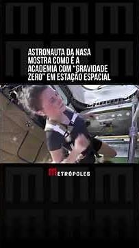 Astronauta da Nasa mostra como é a academia com "gravidade zero" em estação espacial