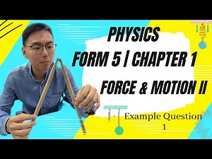 KSSM | 中文讲解 | Form 5 Physics | Chapter 1.3: Example Question 1 (Part 4/8)