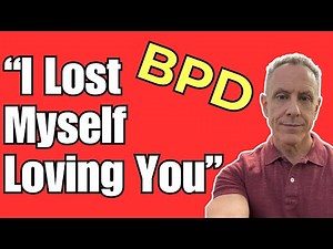 Losing Yourself for Love: The Painful BPD Struggle Explained | Dr. Daniel Fox