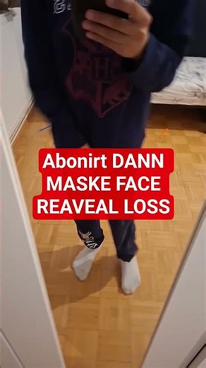 Leute FACE REVEAL DANN ABO DANN GHT ES SCHNELLER
