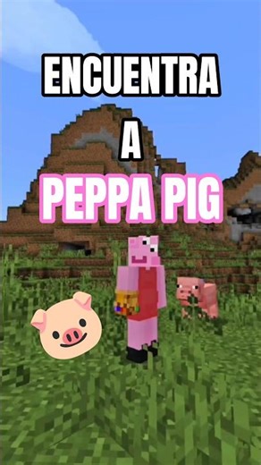 PODRAS ENCONTRAR A PEPPA PIG EN MINECRAFT #minecraft #minecraftshorts