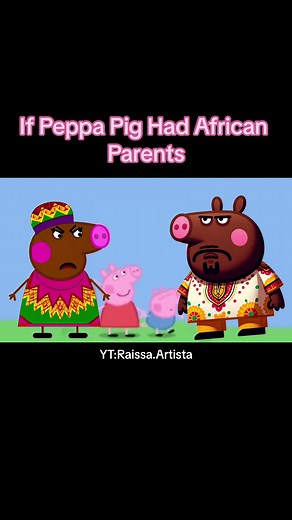 If Peppa Pig had African Parents - Funny African Parenting Skit
