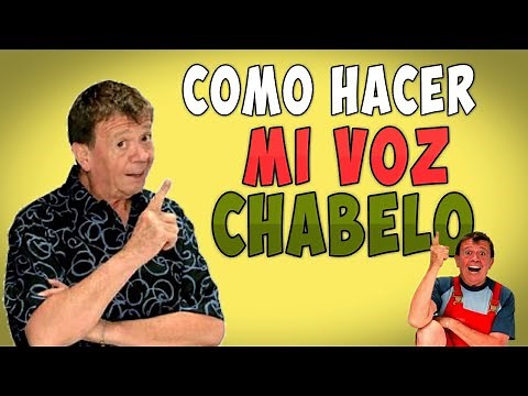 Cómo Hacer La Voz De Chabelo Xavier López Rodríguez