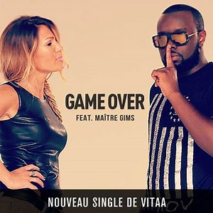 Maitre Gims : Game Over son featuring avec Vitaa !