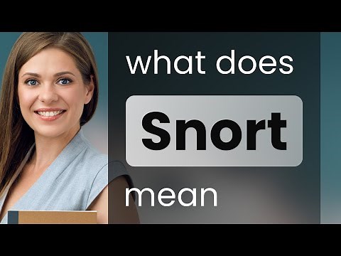 Snort • what is SNORT definition