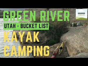 Ep. 95: Green River Kayak Camping | Utah kayaking Canyonlands National Park