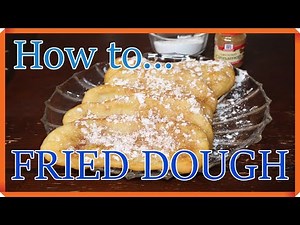 how to make FRIED DOUGH | fried elephant ears