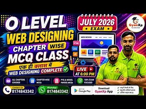 🚀 एक ही क्लास में पूरा Web Designing Complete | Chapter Wise MCQ Class | O Level July 2026 | Gyanxp