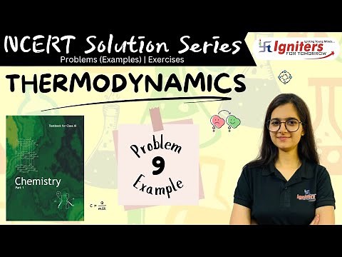 Problem (Example) 9- Thermodynamics | Class 11| NCERT Solution Series I CHEMISTRY