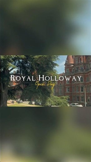 Royal Holloway, University of London - Open Day (13/6/26)
