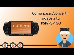 Como convertir vídeos para tu PSP Y PSP GO