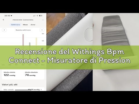 Recensione del Withings Bpm Connect - Misuratore di Pressione da Braccio Digitale, Connessione Bluet