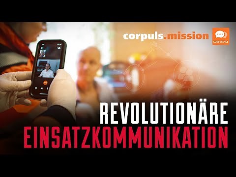 corpuls.mission CONFERENCE - revolutionäre Einsatzkommunikation