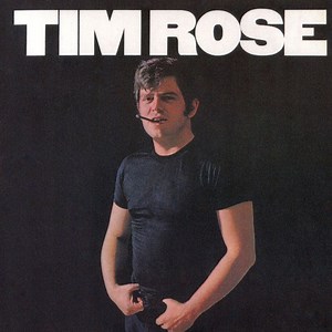 Tim Rose - Tim Rose