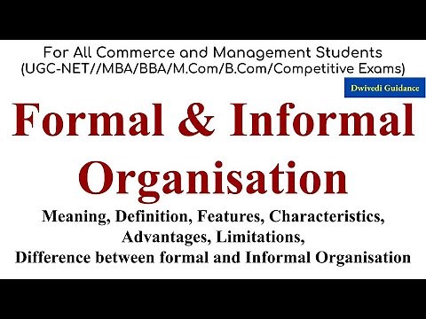 Formal and Informal Organisation, Difference between formal and Informal organisation, ugc net, mba