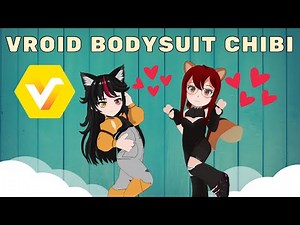 Vroid Studio Bodysuit Chibi