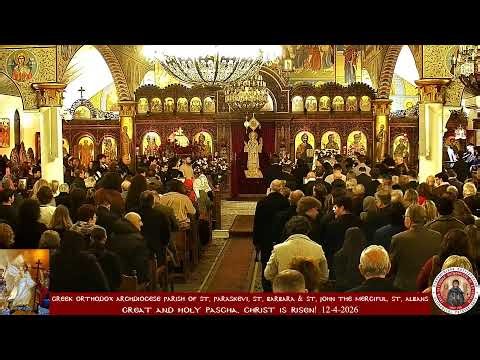 Great and Holy Pascha, Christ is Risen! 12-4-2026
